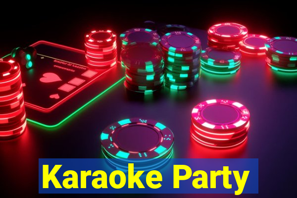 Karaoke Party